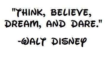 ウォルト ディズニーの心に留めたい名言 Think Believe Dream And Dare Walt Disney スラング英語 Com