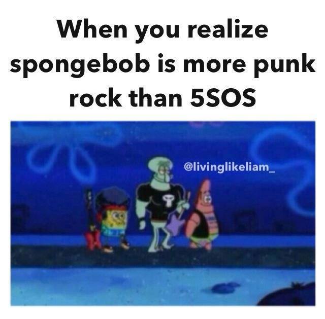 5SOS TUMBLR POSTS on Twitter when you realize spongebob  