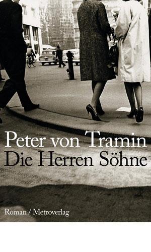 LitLebOest's tweet photo. #Kanon1963 #PetervTramin Die Herren Söhne. Roman http://t.co/aWs0K8APBR http://t.co/MuKLBrNDrg http://t.co/81TfL4rKcd http://t.co/obTJuQnbzL