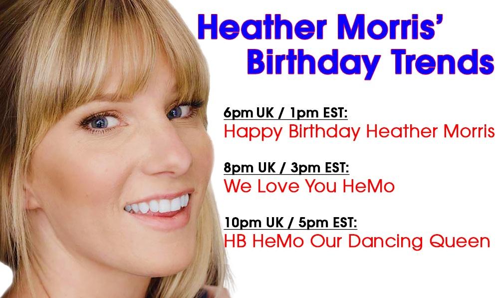 HALF AN HOUR until we\re trending \"Happy Birthday Heather Morris\" and hope you all help. It\s her first message bday! 