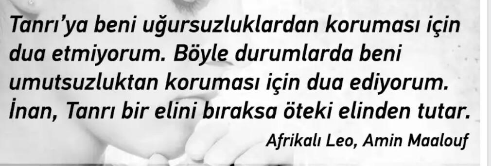 İnan , tanrı bir elini bıraksa ötekinden tutar ...