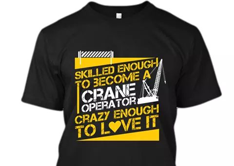 dougdeboo's tweet image. I need this shirt!! #overheadcraneoperator