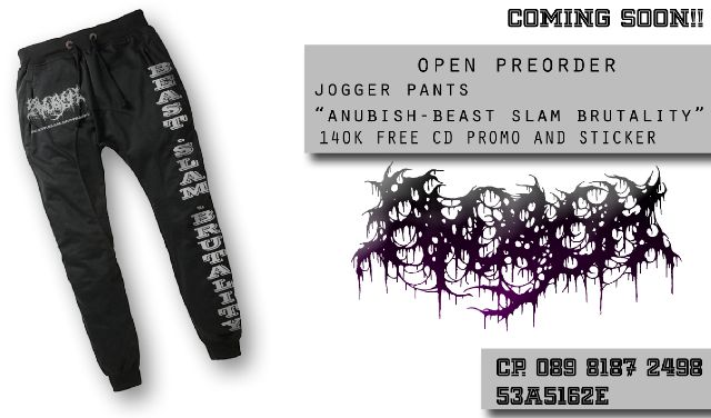 Heyoweyo selamat malam. Open preorder joggerpants Anubish idr :140 free cd promotion &amp; sticker.. hub cp : 08981872498