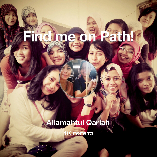 qari's tweet photo. I've shared 110 memories with my friends on #Path - see them now at http://t.co/C4Do2ASiwO! #thepersonalnetwork http://t.co/lyOH27rBSE