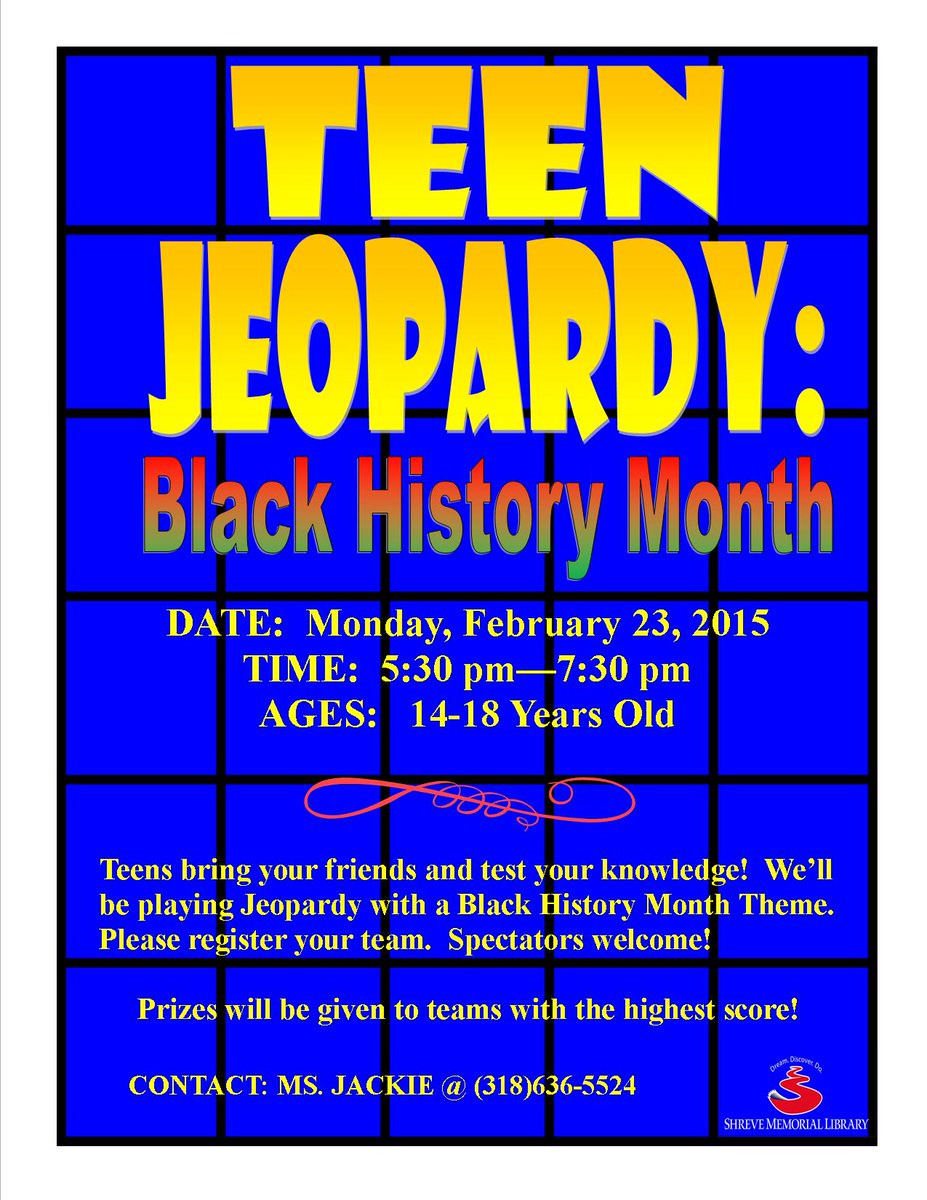shrevememorial's tweet photo. Test your knowledge this #BlackHistoryMonth  @shrevememorial! Mooretown Branch is hosting Teen Jeopardy on Feb. 23. http://t.co/3RUAURbFxB