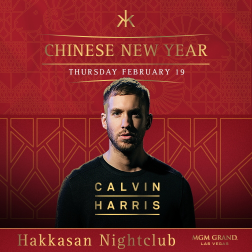 HakkasanLV's tweet photo. We have @CalvinHarris kicking off Chinese New Year! We're also giving away a VIP Experience! http://t.co/f0Ab6Y81lW http://t.co/eCvIfEjoY7