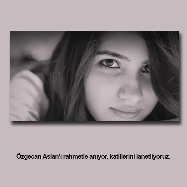 #ÖzgecanAslan'ı rahmetle anıyor, katillerini lanetliyoruz!