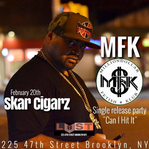 MFKMusicGroup's tweet photo. Single release party @Lust feb 20 .. Skar Cigarz "can i hit it" http://t.co/DoK2hfGbhz