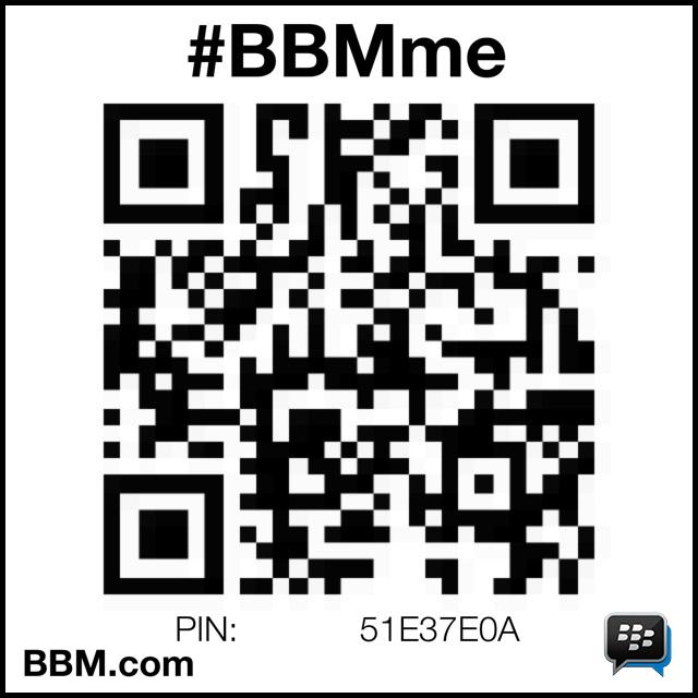 #BBMme PIN:51E37E0Apin.bbm.com/51E37E0A