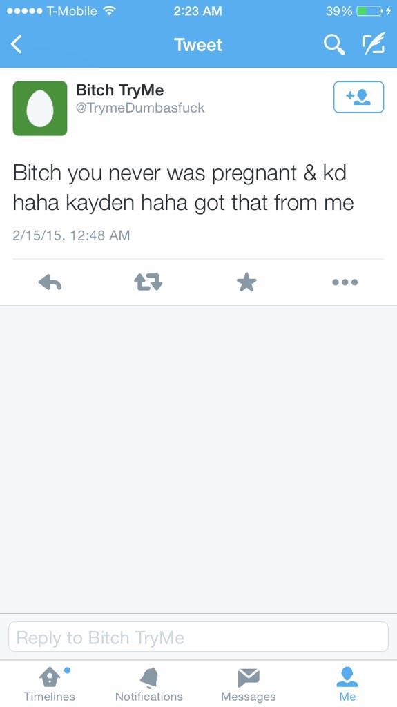 watchout's tweet photo. @TrymeDumbasfuck Delusional ass bitch yo! http://t.co/42vI1cTxum