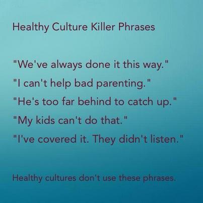 SolutionTree's tweet photo. RT @justintarte: Healthy school cultures don't use these phrases... #edchat via @Jennifer_Hogan http://t.co/uO6NEAmEpq