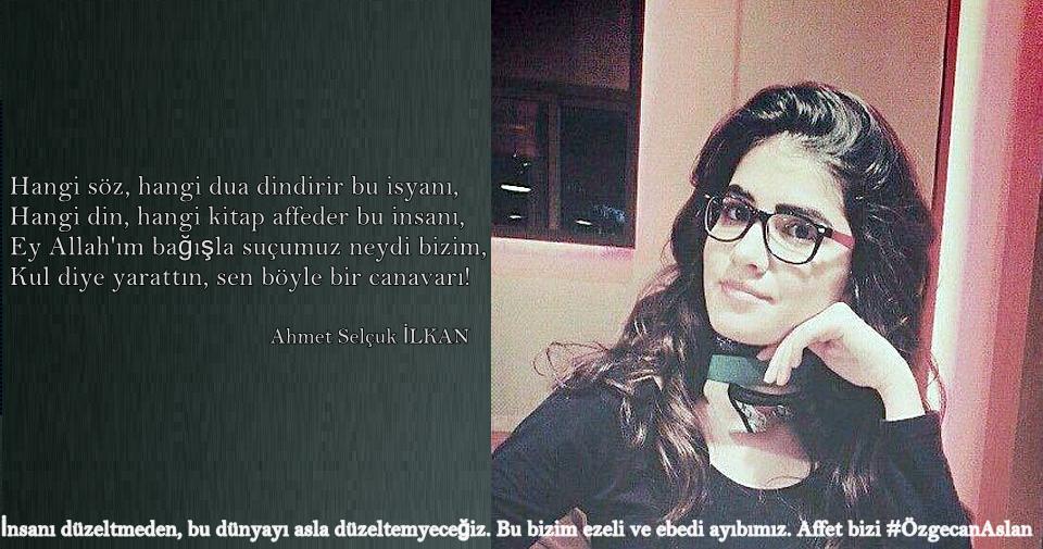 aselcukilkan's tweet image. İnsanı düzeltmeden, bu dünyayı asla düzeltemyeceğiz. Bu bizim ezeli ve ebedi ayıbımız. Affet bizi #ÖzgecanAslan