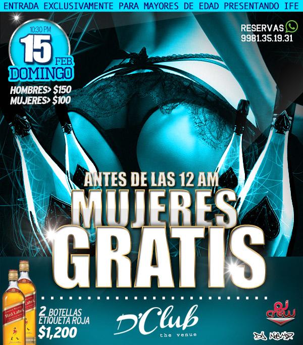 DOMINGOS 
MUJERES TOMAN GRATIS TODA LA NOCHE SI LLEGAN ANTES DE LAS 12 
Hombres $150 
Mujeres  $100