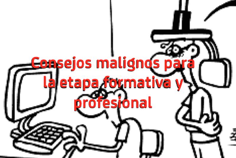 El lado del mal - Cómo forjar tu carrera académica y profesional elladodelmal.com/2015/02/consej… Unos consejos "malignos" }:)