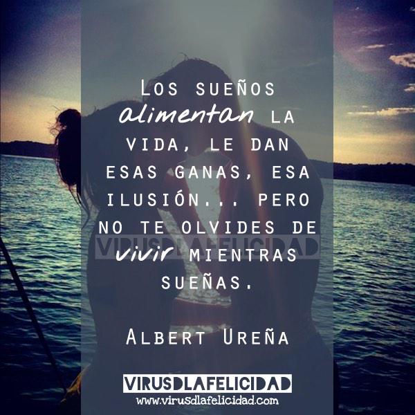 VirusFelicidad's tweet photo. Los sueños alimentan la vida, le dan esas ganas, esa ilusión... Pero no te olvides de vivir mientras sueñas. http://t.co/lmDHS7ribp