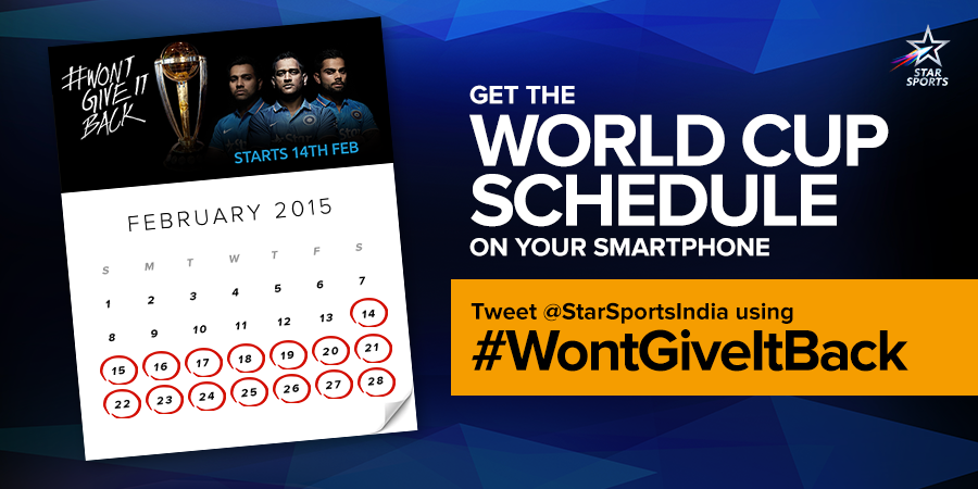 StarSportsIndia's tweet photo. Keep up with the World Cup! Tweet to @StarSportsIndia using #WontGiveItBack to get the entire schedule on your phone! http://t.co/icwmAFexFL