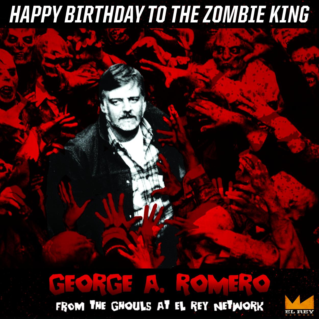 Happy Birthday to the godfather of all legendary filmmaker George A. Romero! 