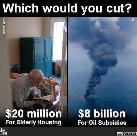 seniorcitizens's tweet photo. Which would you cut? $20 million for elderly housing or $8 billion for oil subsidies? http://t.co/CYiiddO1dG
