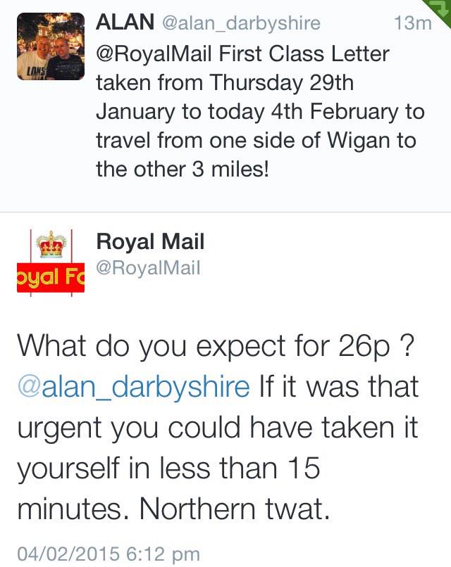RoyCropperNOT_'s tweet photo. Hahahahahahaha......Northern Twat ! 
Fucking loving the @RoyalMaiI comebacks. 😂😂😂 http://t.co/ZCarB4Rill