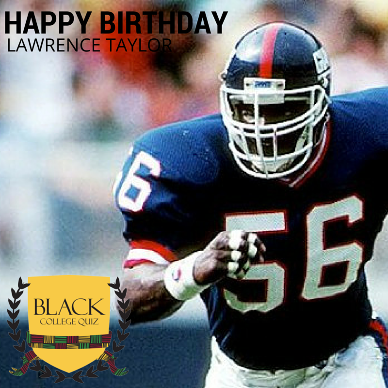 Happy Birthday Lawrence Taylor! 