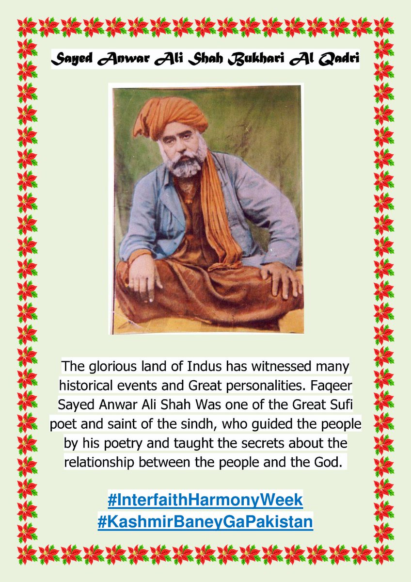 Sayed Anwar Ali Shah Bukhari Al Qadri
#InterfaithHarmonyWeek
#KashmirBaneyGaPakistan