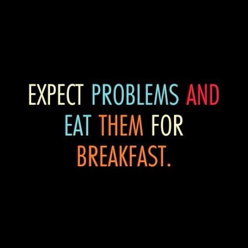 KenzoRanger's tweet photo. Morning, Ranger! Expect problems and eat them for breakfast! ;) Have a great day.. http://t.co/yzWZKqaDmA