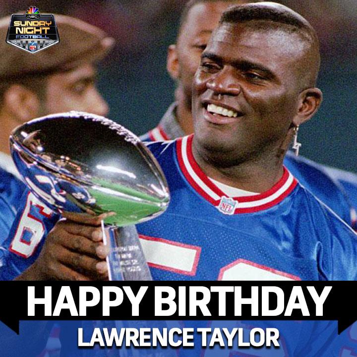 Happy Birthday Lawrence Taylor! 