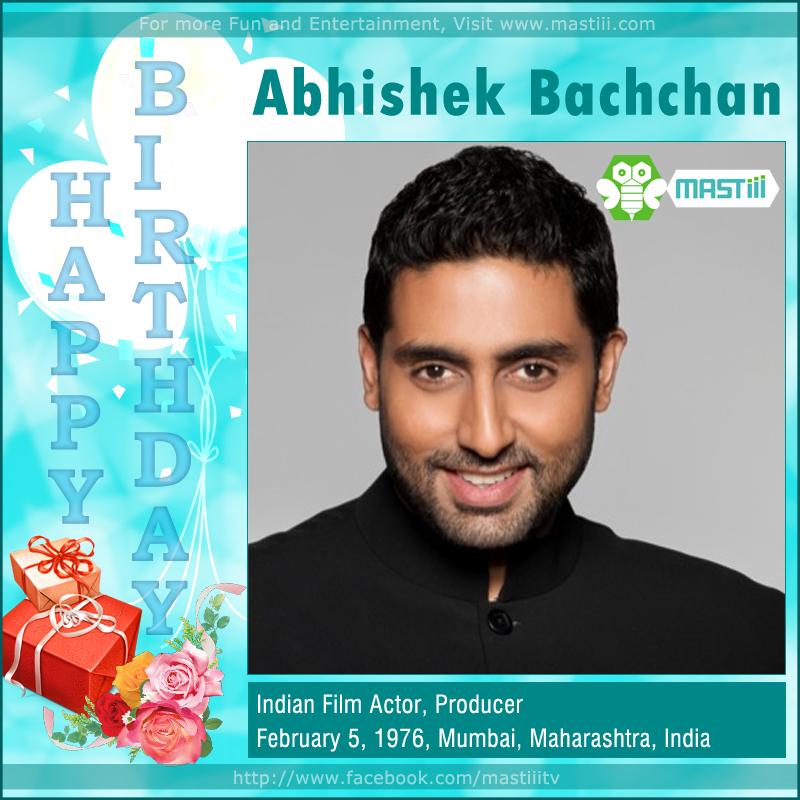 Mastiii wishes Abhishek Bachchan a very Happy Birthday ! 