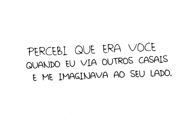 Vai ser você, sempre você.
