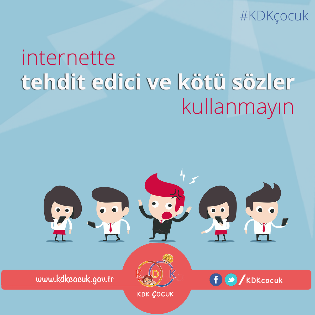 İnternette tehdit edici ve kötü sözler kullanmayın! 

#internet #çocuk #KDKçocuk #çocukhakları