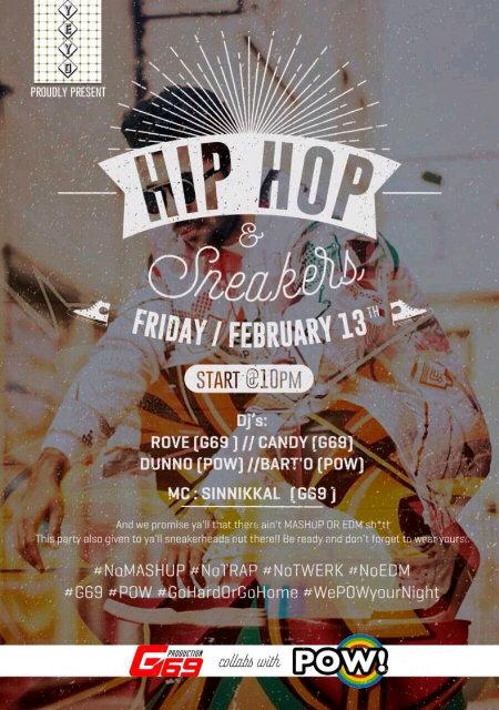 FRIDAY 13 Feb POW! &amp; <a href="/G69_Prod/">G69 PRODUCTION</a> #HIPHOPnSNEAKERS <a href="/yeyojakarta/">YEYO Lobby & Eatery</a> <a href="/djrove/">Rommy Rove</a> @bart_O @candyDJ_ <a href="/deejay_Dunno/">Deejay_Dunno</a> @SinnikkalOne