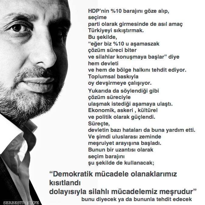 FIRATEREZ's tweet photo. "HDP'nin %10 barajını göze alıp seçime parti olarak girmesinde asıl amaç, Türkiyeyi sıkıştırmak.." http://t.co/OYZ8p9Cfzh