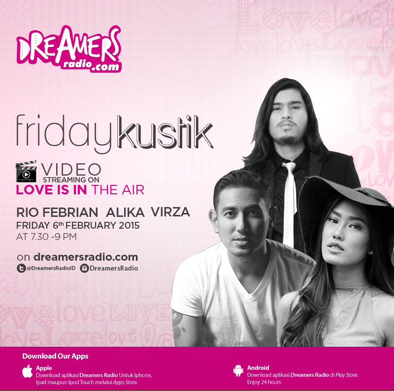 DreamersRadioID's tweet photo. TONIGHT! FridayKustik Love is in the Air w/@DiDevirzha @riofebrian25 @alikaislamadina, 7.30pm! http://t.co/h219JHuAIE http://t.co/1eQy7guXS1