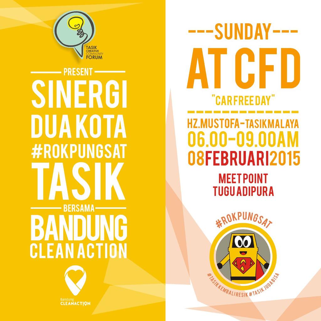 <a href="/tccf_official/">Tasikmalaya Creative</a> Prsnt:
Sinergi Dua Kota <a href="/rokpungsat/">Rok Pungsat</a> TASIK w/ @BDGcleanaction at <a href="/CfdTasik/">CFD Tasik</a> |Sunday 8Feb'15| #rokpungsat