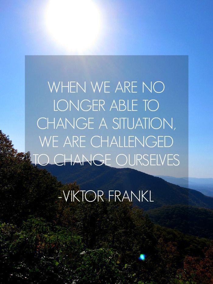 Alena_Chapman's tweet photo. When we are no longer able to change a situation, we are challenged to change ourselves.
#ViktorFrankl #ChangeInside http://t.co/bCru84bkmY