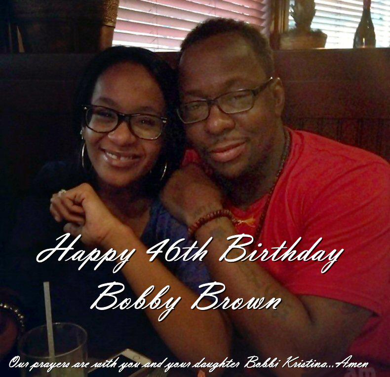 Happy 46th Birthday Bobby Brown our prayers are still with you and your daughter in the name of Jesus...Amen 