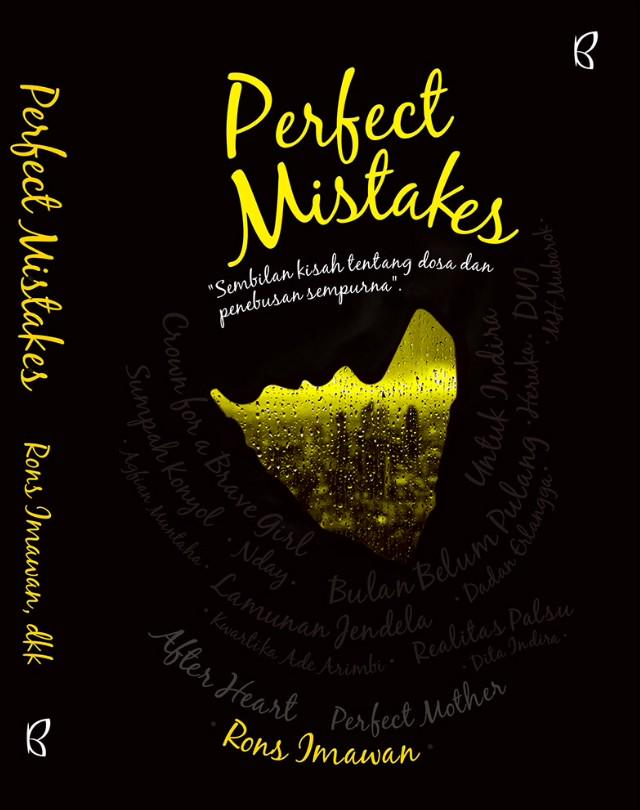 RonsImawan's tweet photo. Sampul dua. Silakan retweet (new) untuk vote. #sampulPerfectMistakes2 http://t.co/HDfI4iBmck