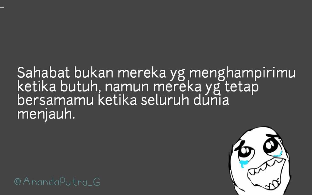 Coba tag sahabat kalian :) -An