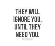 DepressDiaries's tweet photo. Until they need you http://t.co/kMLMnPEQL4