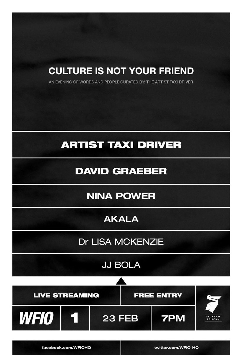 WFIO_HQ's tweet photo. WFIO#1: 23 Feb @PeckhamPelican. Curated by @chunkymark w/ @JJ_Bola @davidgraeber @akalamusic @redrumlisa &amp; Nina Power http://t.co/G43XGojUGC