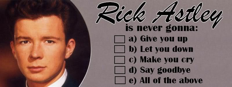 Happy Birthday pop god Rick Astley. He\s never gonna........... 