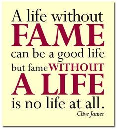 TopPinterestPin's tweet image. A life without fame can be a good life but fame without a life is no life at all. #quotes

ift.tt/16AK7HH…