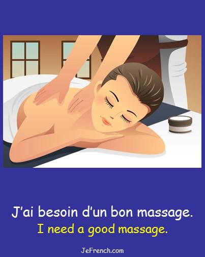 JeFrenchLessons's tweet image. Learn French: J'ai besoin d'un bon massage.  I need a good massage. buff.ly/1xDf1VI