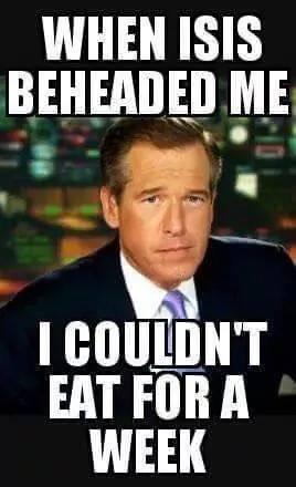 jt_dudenhoffer's tweet photo. When ISIS Beheaded Brian Williams, He Couldn't Eat For a Week @NBC http://t.co/ncc4MPeRus