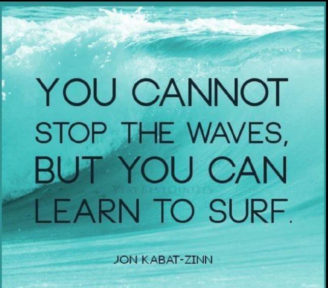 coacheagan's tweet image. Mindset: you cannot stop the waves, but you can learn to surf. No matter the challenge, learn to ride it out #mindset