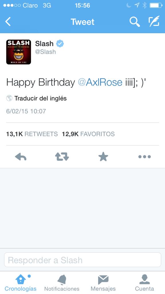 El rock, en cabeza de , felicita una de sus voces mas adoradas: 
Happy Birthday AXL ROSE. 