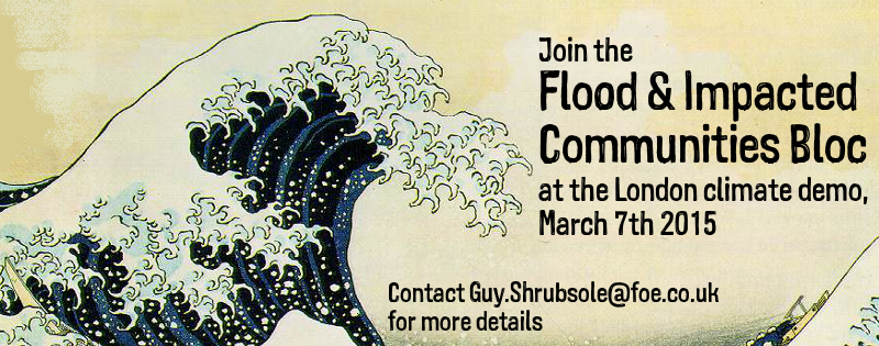 guyshrubsole's tweet photo. Join the Flood &amp; Impacted Communities Bloc on the climate demo, March 7th http://t.co/2z4yXLL203 http://t.co/lsTsVIvUax