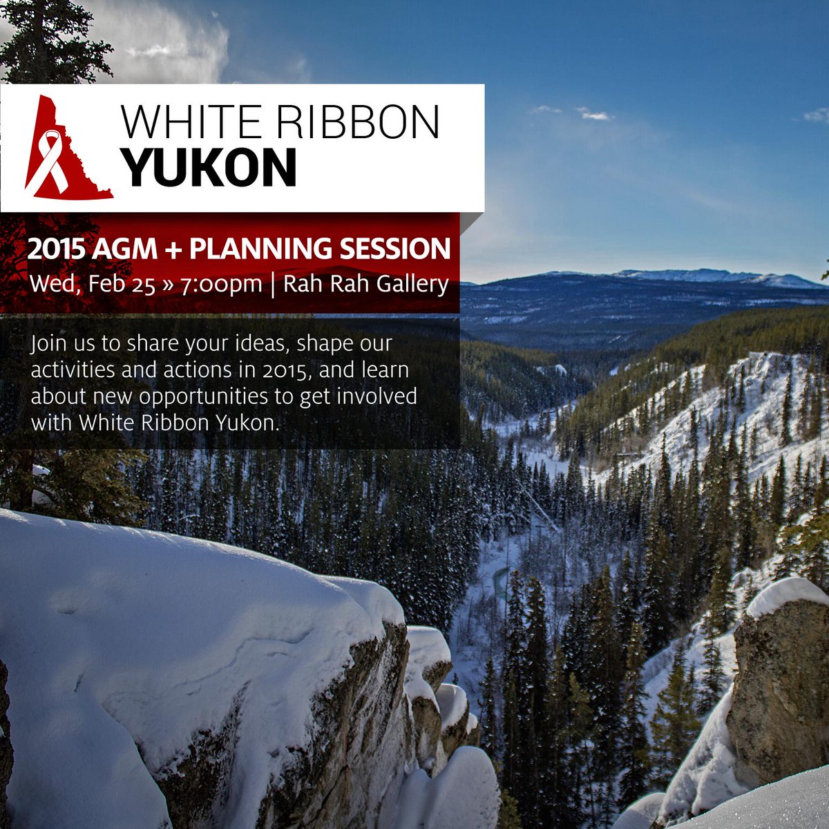 2015 AGM &amp; Planning Session 
Wed Feb 25 at 7:00pm
Rah Rah Gallery
#Whitehorse #Yukon
goo.gl/bQx6hM