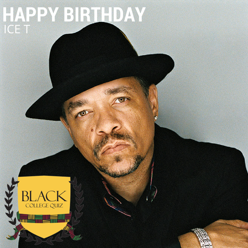 Happy Birthday Ice T! 