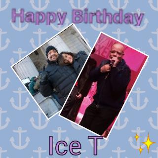  Happy Birthday Ice T 